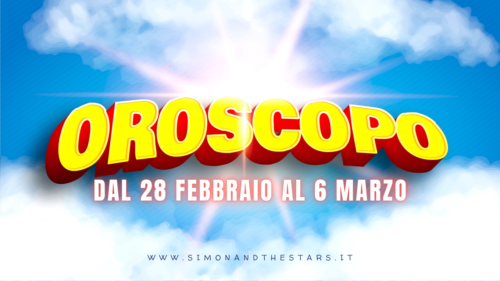 OROSCOPO DAL 28 FEBBRAIO AL 6 MARZO 2022 Simon & the Stars
