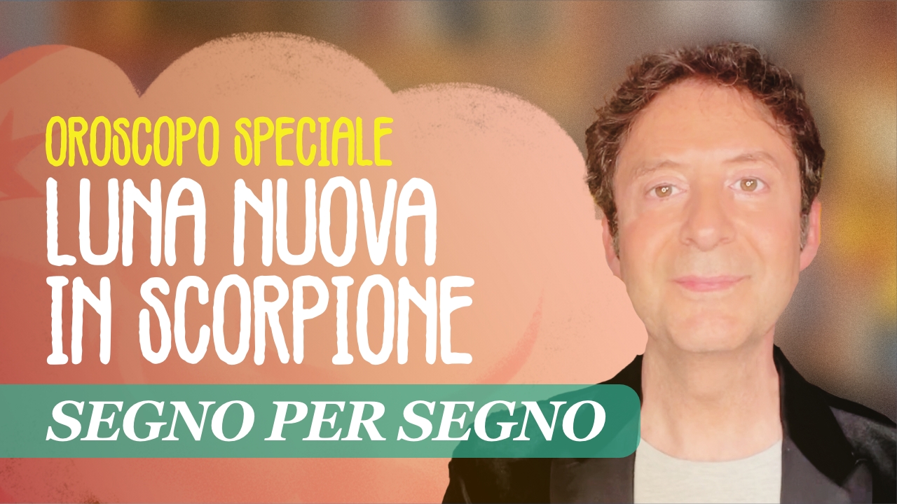 OROSCOPO SPECIALE LUNA NUOVA IN SCORPIONE Simon & the Stars